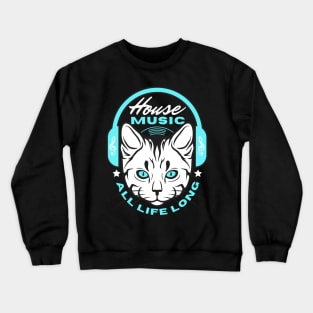 HOUSE MUSIC  - Headphone Cat (Blue) Crewneck Sweatshirt